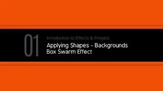 After Effects Tutorial 1  - Effects & Presets Shape Backgrounds - Box Swarm Preset