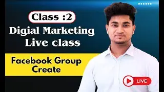 Facebook Group Create 2025 | Digital Marketing Class - 2