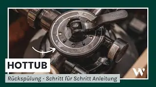 Rückspülung - Schritt für Schritt Anleitung | Welvaere Deutschland