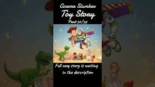 Toy Story(30/39) ✧ Cinema Slumber #bedtimestory #asmr #shorts