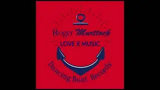 Roger Murttock - Love X Music