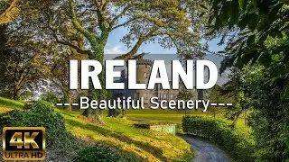 Travel around Ireland (4K UHD) | Movie The surroundings are very relaxing 3 hours - Meditation music
