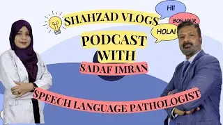 Stuttering Explained: Expert Advice by Speech Language Pathologist Sadaf Imran | Shahzad Vlogs