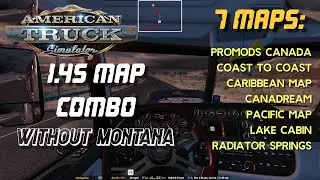 The first ATS 1.45 Map Combo with Promods Canada, C2C, Carribean, Pacific, Canadream - Setup Guide