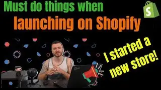 Must Do Things When Starting On Shopify | Case Study Video 1
