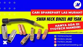 LANJUT!!! SPAREPART | SWAN NECK BINZEL MB15AK