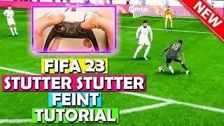 FIFA 23 STUTTER STUTTER FEINT Tutorial | *NEW* FIFA 23 SKILL MOVE Tutorial