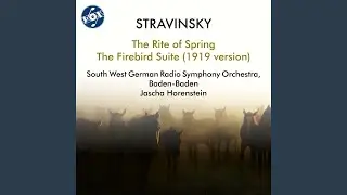 The Firebird Suite, K010 (1919 Version) : III. Infernal Dance of King Kashchei