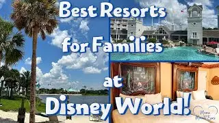 Best DISNEY WORLD Family Resorts RANKED for Families | Moms with Mouse Ears