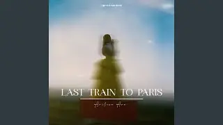 Last Train To Paris