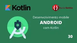 ANDROID com KOTLIN 2023 - #30 - App Rel&oacute;gio - TextClock e BroadcastReceiver