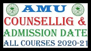 AMU COUNSELLING CUM ADMISSION SHEDULE 2020-21||ALL COURSES|| ONLINE REGISTRATION ||ADMISSION PROCESS