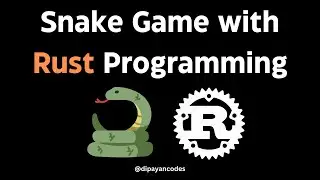 Snake Game with Rust - #rustprogramming