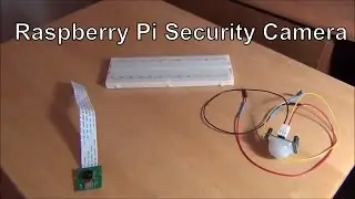 How to make a Basic Security Camera | Raspberry Pi