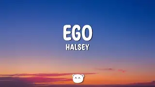 Halsey - Ego (Lyrics)