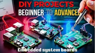 Hands on skills & live practical  Electronics, Electrical (Embedded Development Boards )
