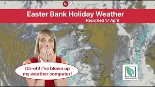 Bank Holiday Weather Forecast &ndash; and a Tech Meltdown!