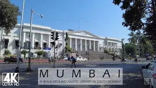 [4K] A walk around South Mumbai, Asiatic Library, Horniman Circle, Hutatma Chowk, Fort area, ASMR