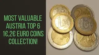 Most Valuable Austria Top 6 1&euro;,2&euro; Euro Coins Collection! #youtube #coins #eurocoins
