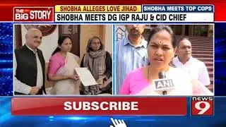 Shobha wants CID probe in 'Love Jihad'case