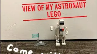 Come with me and see my astronaut made out of Lego
