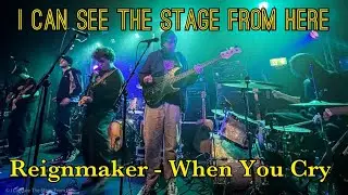 Reignmaker   When You Cry