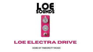 LOE SOUNDS || ELECTRA DRIVE DEMO || DEMO BY TINKERCITY MUSIC