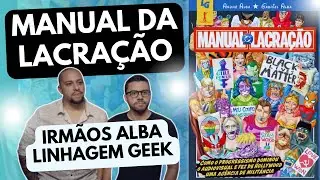 MANUAL DA LACRA&Ccedil;&Atilde;O - IRM&Atilde;OS ALBA @LinhagemGeekTV