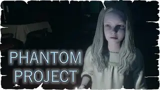 PHANTOM PROJECT 😨 Psychological Horror Game ᴸᴾ