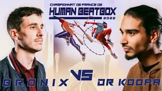 BRONIX VS DR KOOPA | CHAMPIONNAT DE FRANCE DE HUMAN BEATBOX 2022 | 1/8 DE FINAL