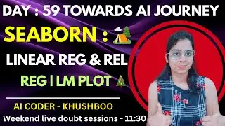 Day 59: Python SEABORN Linear Regression & Relationship Plots - Reg & LM Plot | Complete AI Journey
