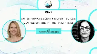 Swiss Private Equity Expert Builds Coffee Empire in the Philippines
