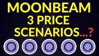 Moonbeam: Why I'm Currently Looking at 3 Price Scenarios... Moonbeam GLMR Price Discussion