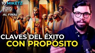 LAS CLAVES DEL ÉXITO CON PROPÓSITO  | #10 MIKETZ  (AL FINAL) #endirecto #entiemporeal #biblia