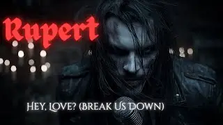 Hey, Love  Break Us Down