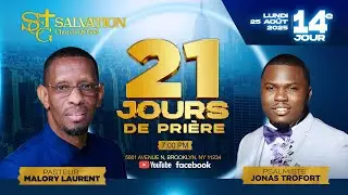 21 Jours de Pri&egrave;re |Day #14| | 8/25/2025| Salvation Church of God | Pasteur Malory Laurent