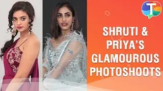 Shruti Sharma & Priya Banerjee's glamourous photoshoots, talk about their upcoming projects & more
