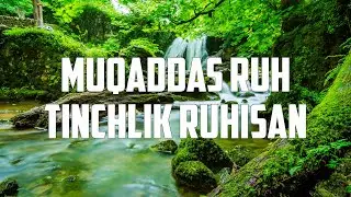 MUQADDAS RUH TINCHLIK RUHISAN / МУХАДДАС РУХ ТИНЧЛИК РУХИСАН (Lyrics)
