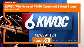 KWQC TV6 News at 10:00 Open and Talent Bump, 12/20/2025 (New Music)
