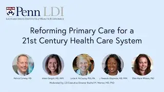 Reforming Primary Care for a 21st Century Health Care System