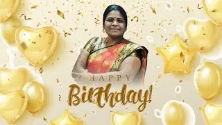 Quarantine Birthday Wishes Video| HAPPY BIRTHDAY - ANTHONYAMMAL.
