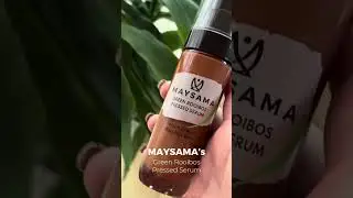 Why you should be using Maysama's Green Rooibos Serum...