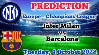 Inter Milan vs Barcelona Prediction and Betting Tips | 4th October 2022