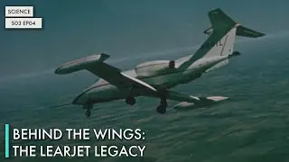 Behind The Wings: The Learjet Legacy