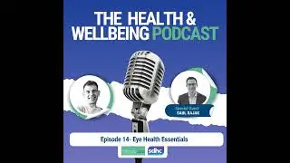 Eye-Opening Insights: A Deep Dive into Eye Health with Prof. Saul Rajak