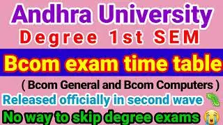 AU Degree 1st sem Bcom official exam time table. All exam dates are clearly explained #Degree exams