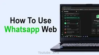 How to Use Whatsapp Web on PC or Laptop