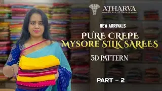 Elegant 3D Pattern #Mysore_Crepe_Silk_Sarees | New Arrivals at Atharva Bangalore | Call: 91487 35430