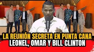 &iexcl;SE FILTR&Oacute; REUNION! LEONEL FERN&Aacute;NDEZ, OMAR Y BILL CLINTON