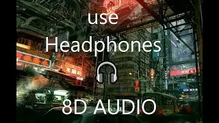8D AUDIO || BEST NOCOPYRIGHT SOUND 🎧